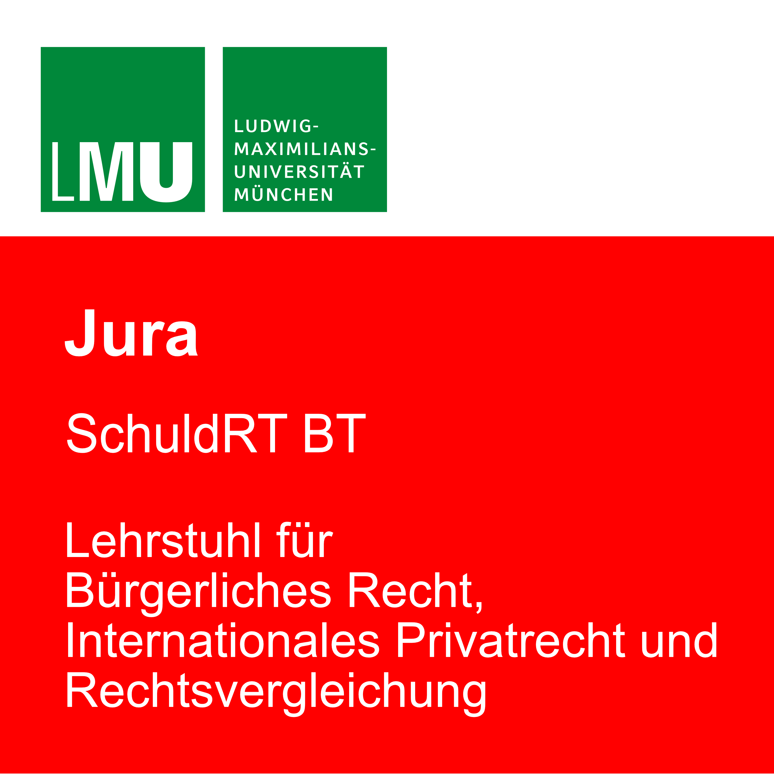 LMU SchuldR BT - Lehrstuhl für Bürgerliches Recht, Internationales Privatrecht und Rechtsvergleichung