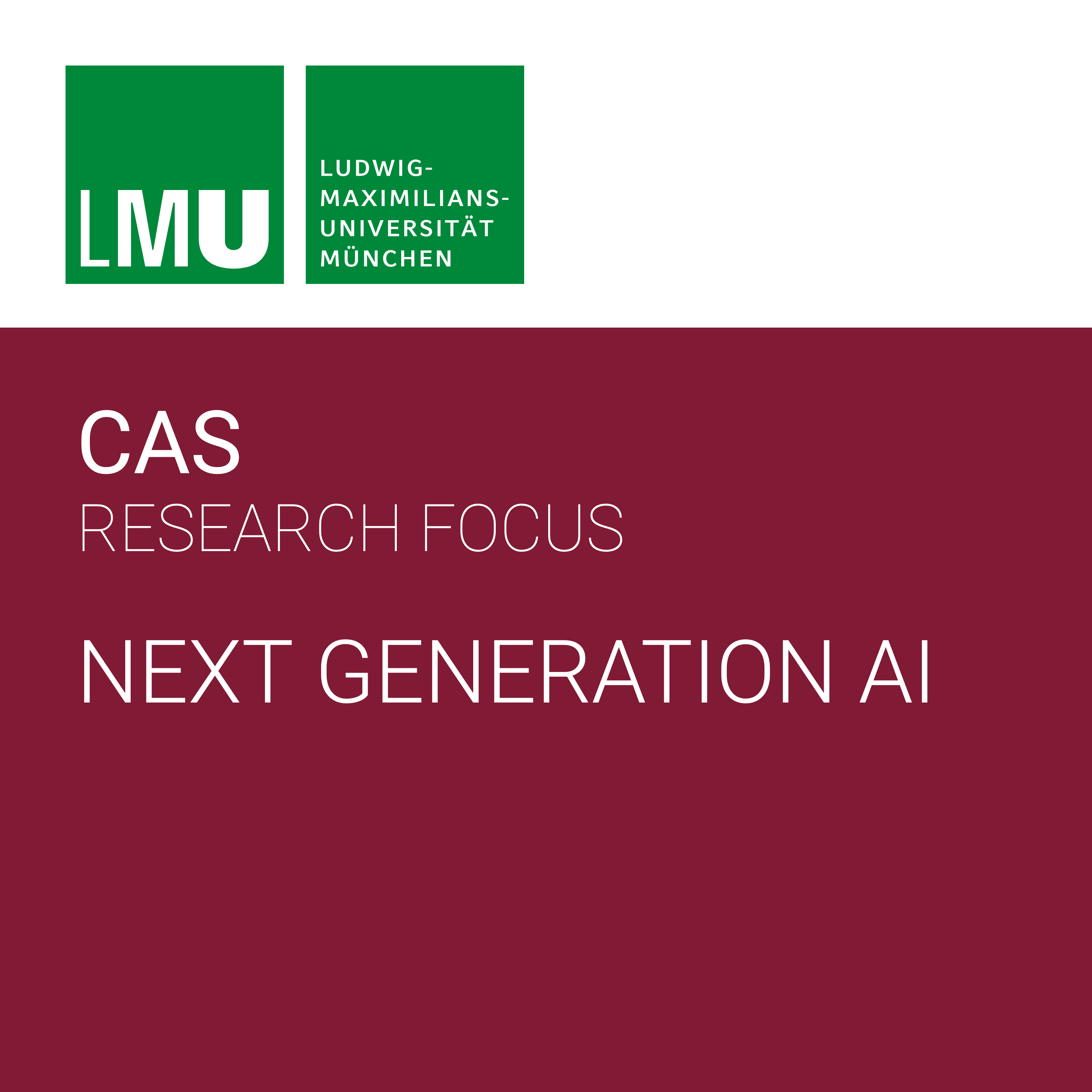 Center for Advanced Studies (CAS) Research Focus Next Generation AI