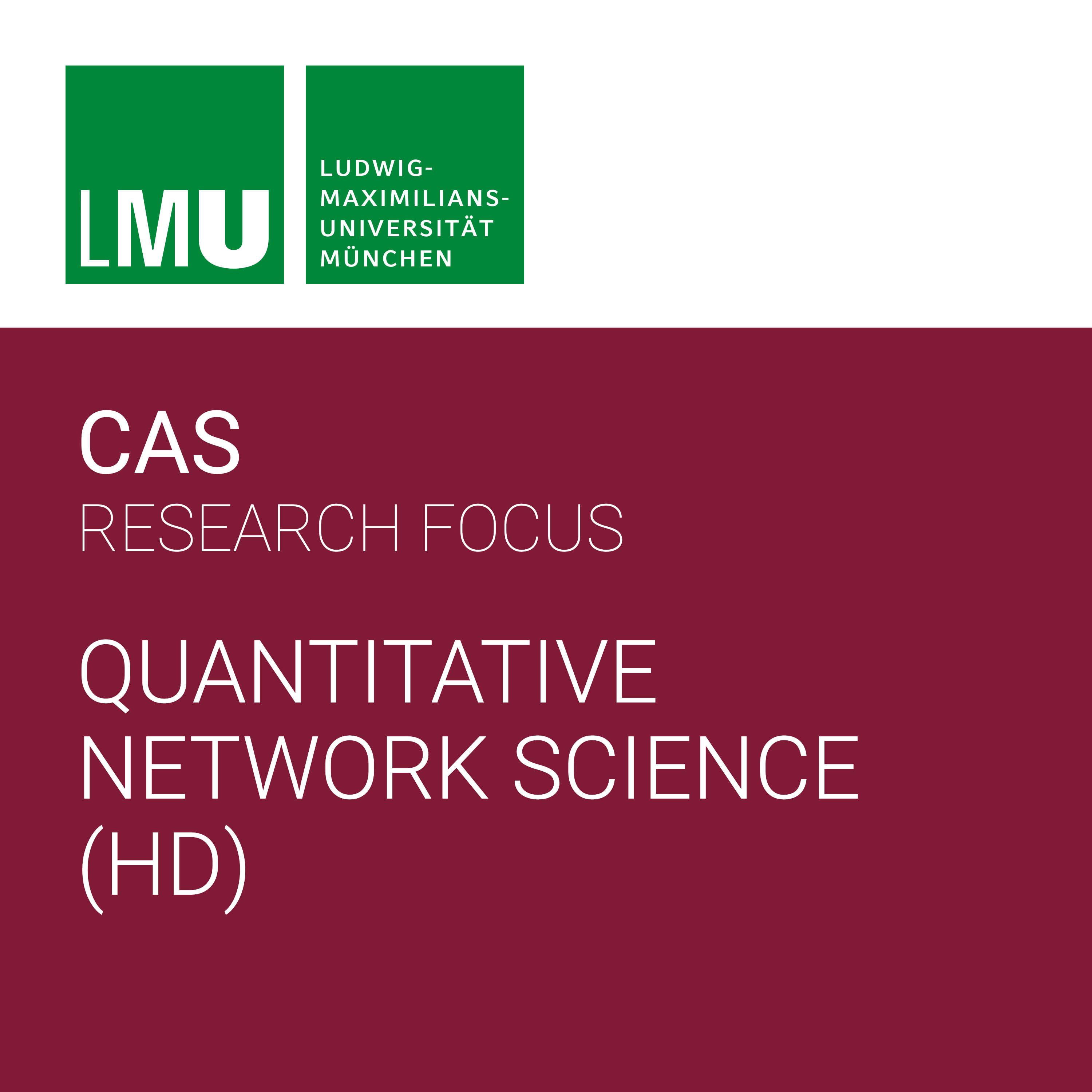 Center for Advanced Studies (CAS) Research Focus Quantitative Network Science (LMU) - HD